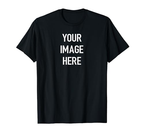 Custom T-Shirt with Your Image for Men, Women and Kids by Amazon Merch on Demand