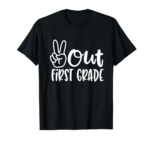 Peace Out First Grade Last Day of School 1st Grade T-Shirt