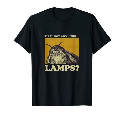 Y'all Got Any Lamps Moth Insect Meme Gift T-Shirt