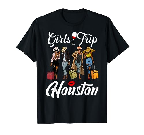 Girls Trip Houston Vacation Weekend Funny Black Women Queen T-Shirt