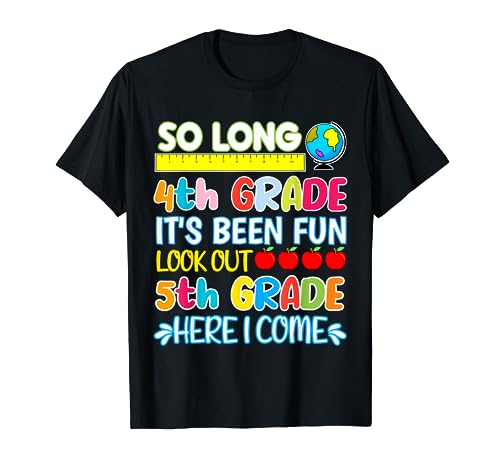 So Long 4th Grade Here I Come Graduation 5th Grade Kids Tee T-Shirt