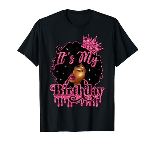 It's My Birthday Queen Afro Natural Hair Black Women T-Shirt