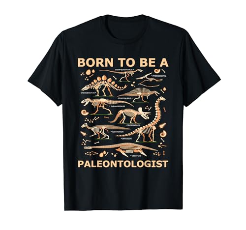 Born to be a PALEONTOLOGIST Forced to go to school T-Shirt T-Shirt