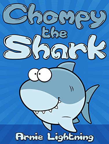 Chompy the Shark: Short Stories and Jokes for Kids Ages 4-8 (Early Bird Reader Book 2)