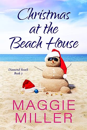Christmas at the Beach House: Feel Good Beachy Women's Fiction (Diamond Beach Book 7)