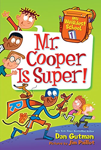 My Weirdest School #1: Mr. Cooper Is Super!