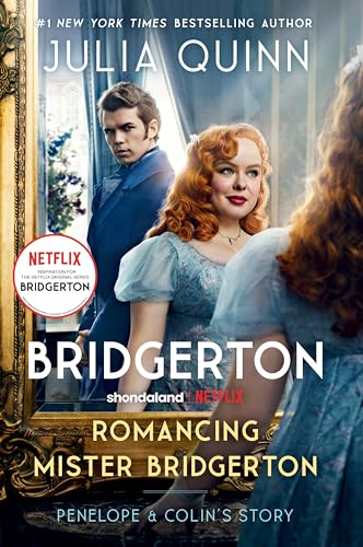 Romancing Mister Bridgerton: Penelope & Colin's Story, The Inspiration for Bridgerton Season Three (Bridgertons Book 4)