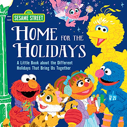Home for the Holidays: A Book for Kids About the Different Holidays That Bring Us Together, with Elmo, Big Bird, and More! (Sesame Street Scribbles)